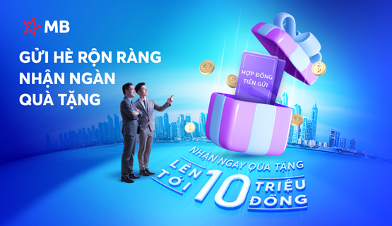 GỬI HÈ RỘN RÀNG - NHẬN NGÀN QUÀ TẶNG